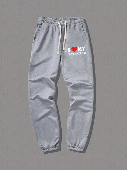 ‘I LOVE MY BOYFRIEND’ SWEATPANTS