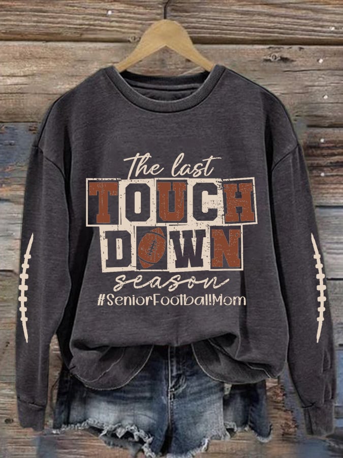 🔥Buy 2 Get 5% Off🔥Women's The Last Touchdown Season Print Round Neck Sweatshirt