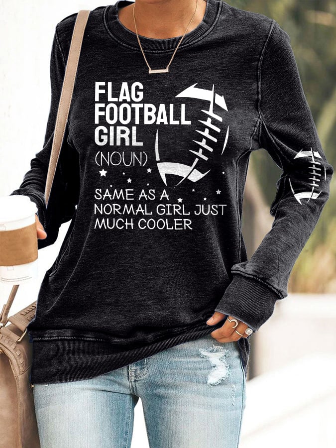 Retro Flag Football Girl Same As A Normal Girl Just Much Cooler Print Sweatshirt