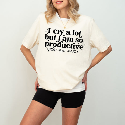 Swiftie I Cry A Lot But I Am So Productive Shirt