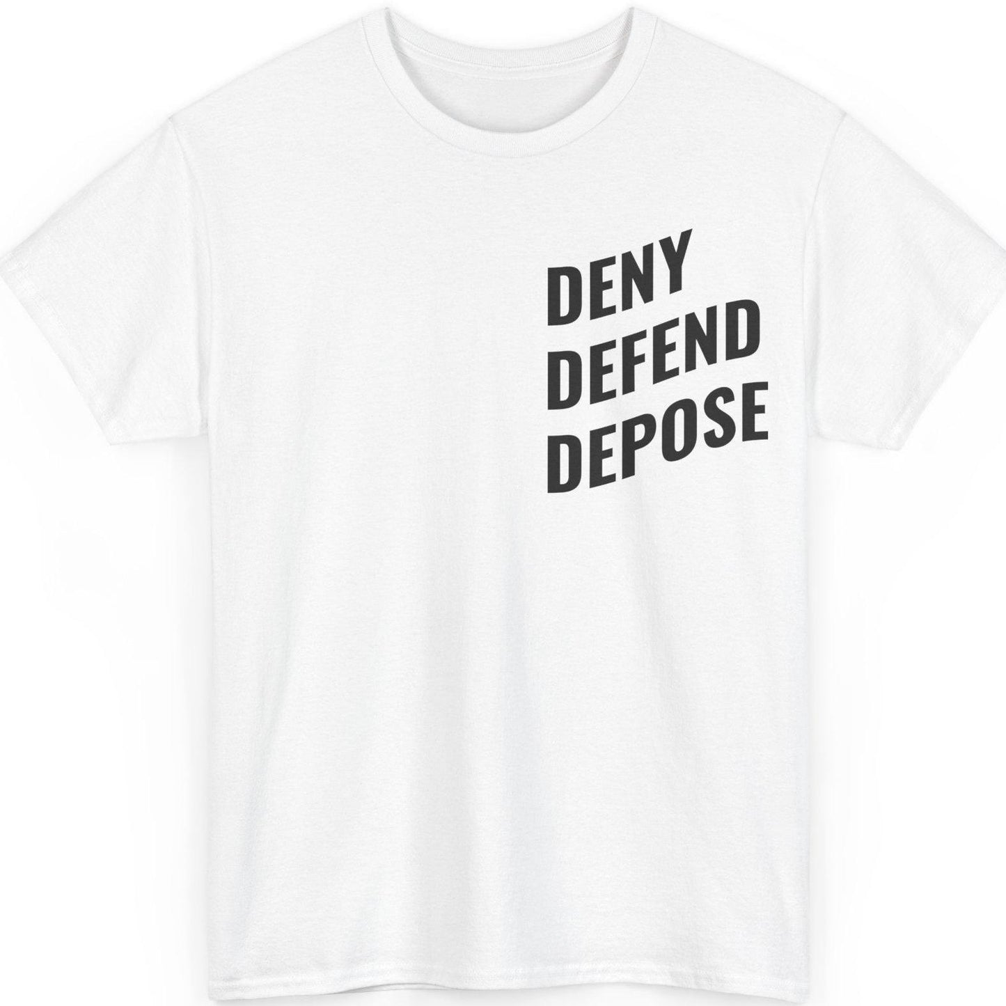 Deny Defend Depose Unisex T-Shirt