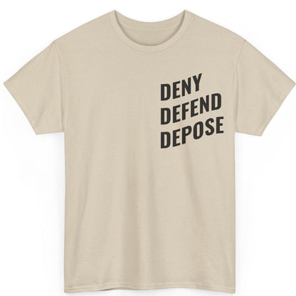 Deny Defend Depose Unisex T-Shirt