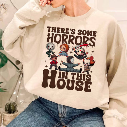 There-s Some Horror In This House 3 - Sweatshirt. Tshirt. Hoodie